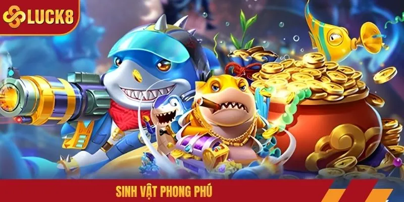 Sinh vật phong phú