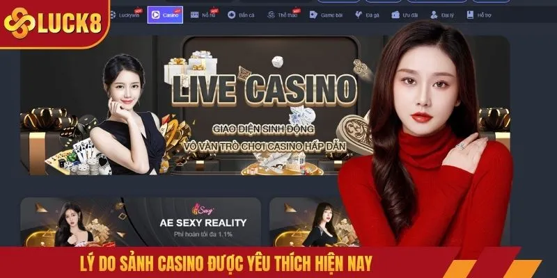 Lý do sảnh casino được yêu thích hiện nay
